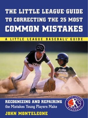 cover image of Little League Baseball Guide to Correcting the 25 Most Common Mistakes